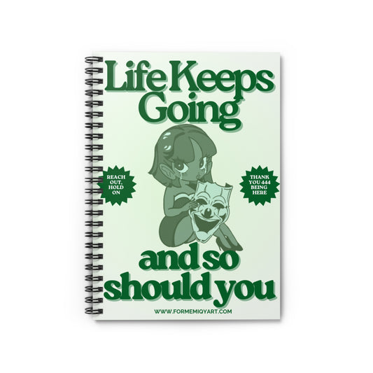 ForMe;Life Keeps Going Spiral Notebook - Ruled Line